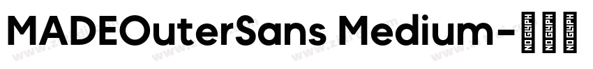 MADEOuterSans Medium字体转换
